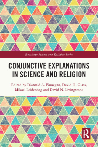 Conjunctive Explanations in Science and Religion