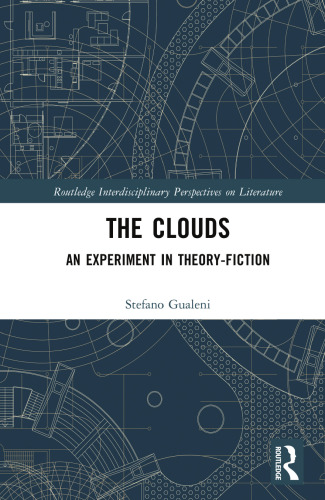 The clouds: an experiment in theory-fiction /