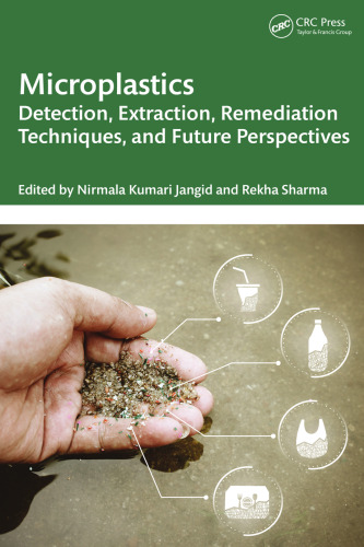 Microplastics: Detection, Extraction, Remediation Techniques, and Future Perspectives