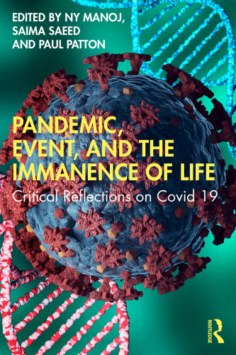 Pandemic, Event, and the Immanence of Life: Critical Reflections on Covid-19