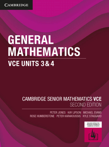 Cambridge Senior Mathematics VCE: General Mathematics VCE Units 3 & 4