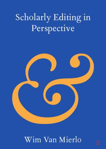 Scholarly Editing in Perspective