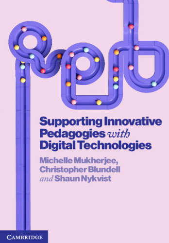 Supporting Innovative Pedagogies with Digital Technologies