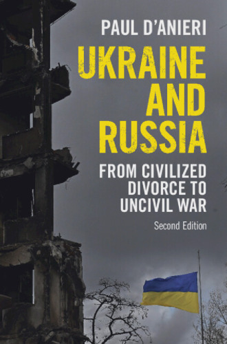 Ukraine and Russia. From Civilized Divorce to Uncivil War