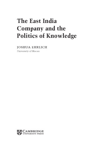 The East India Company and the Politics of Knowledge