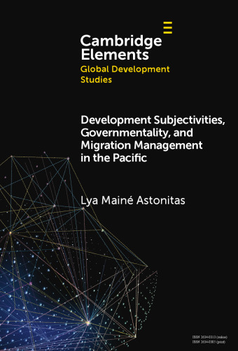 Development Subjectivities, Governmentality, and Migration Management in the Pacific