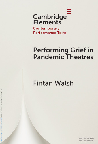 Performing Grief in Pandemic Theatres