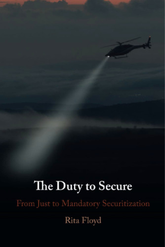The Duty to Secure: From Just to Mandatory Securitization