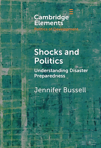 Shocks and Politics: Understanding Disaster Preparedness