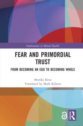 Fear and Primordial Trust: From Becoming an Ego to Becoming Whole