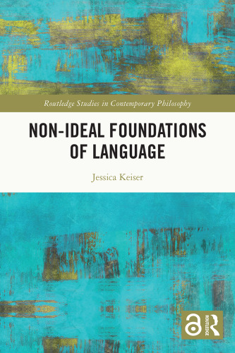 Non-Ideal Foundations of Language