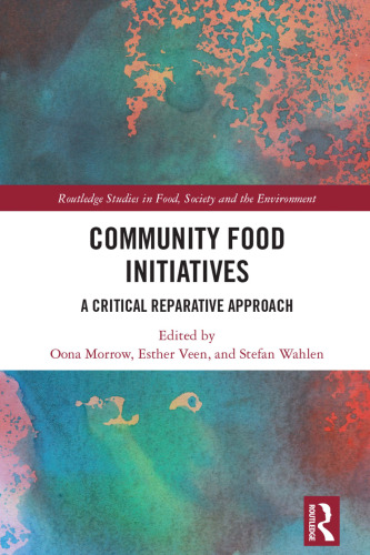 Community Food Initiatives: A Critical Reparative Approach