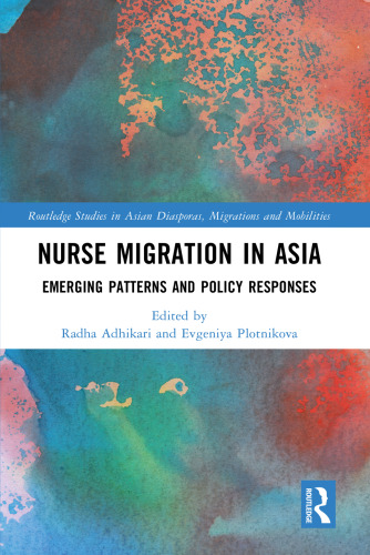 Nurse Migration in Asia: Emerging Patterns and Policy Responses
