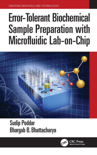 Error-Tolerant Biochemical Sample Preparation with Microfluidic Lab-on-Chip (Emerging Materials and Technologies)