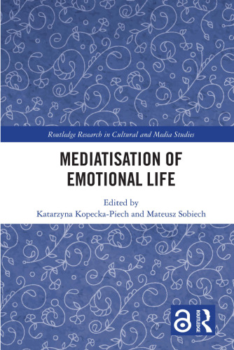Mediatisation of Emotional Life