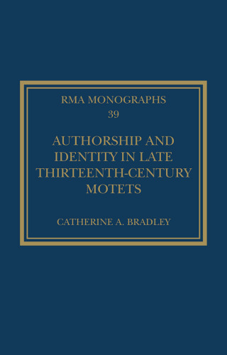 Authorship and Identity in Late Thirteenth-Century Motets