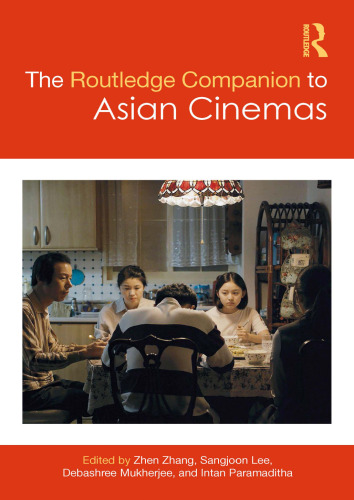 THE ROUTLEDGE COMPANION TO ASIAN CINEMAS