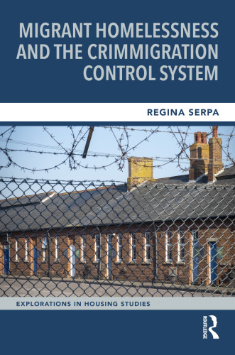 Migrant Homelessness and the Crimmigration Control System