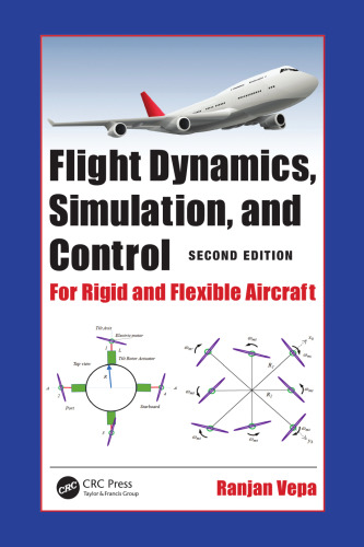 Flight Dynamics, Simulation, and Control For Rigid and Flexible Aircraft