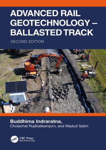 Advanced Rail Geotechnology – Ballasted Track