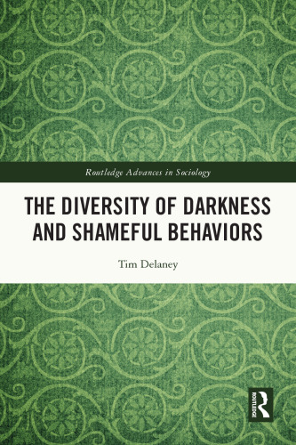 The Diversity of Darkness and Shameful Behaviors