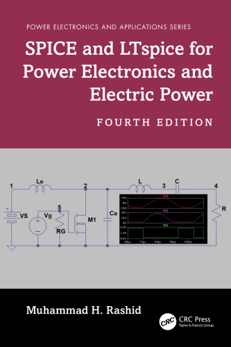 SPICE and LTspice for Power Electronics and Electric Power, 4th Edition