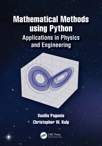 Mathematical Methods using Python. Applications in Physics and Engineering