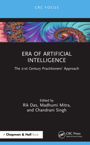 Era of Artificial Intelligence: The 21st Century Practitioners' Approach