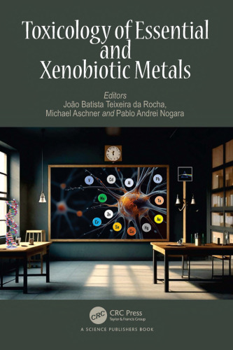 Toxicology of Essential and Xenobiotic Metals