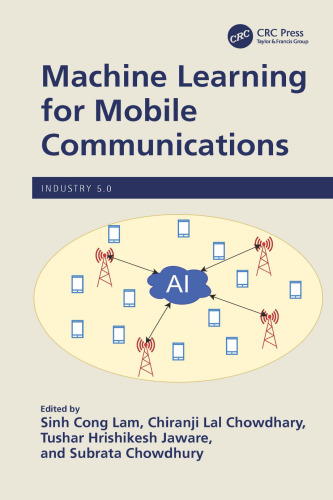 Machine Learning for Mobile Communications