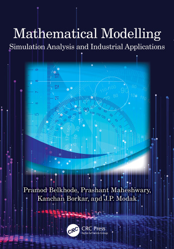 Mathematical Modelling. Simulation Analysis and Industrial Applications