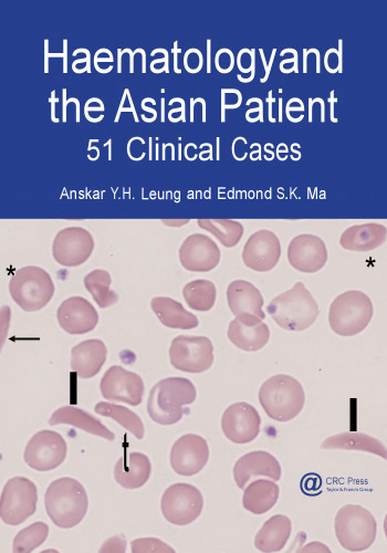 Haematology and the Asian Patient: 51 Clinical Cases