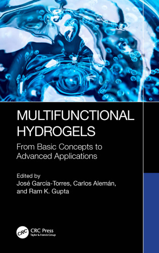 Multifunctional Hydrogels. From Basic Concepts to Advanced Applications