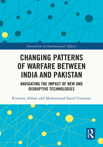 Changing Patterns of Warfare Between India and Pakistan