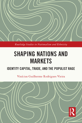 Shaping Nations and Markets