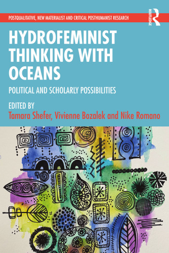 Hydrofeminist Thinking With Oceans (Postqualitative, New Materialist and Critical Posthumanist Research)