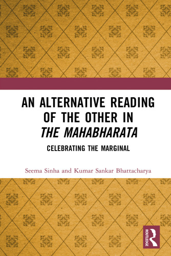 An Alternative Reading of the Other in The Mahabharata : Celebrating the Marginal