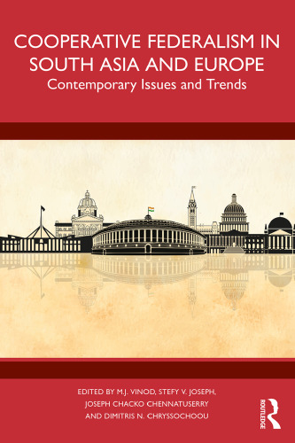 Cooperative Federalism in South Asia and Europe: Contemporary Issues and Trends