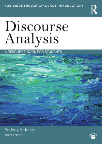 DISCOURSE ANALYSIS: A Resource Book for Students, Third Edition