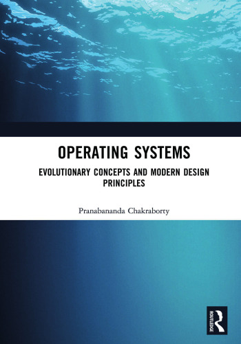 Operating Systems: Evolutionary Concepts and Modern Design Principles