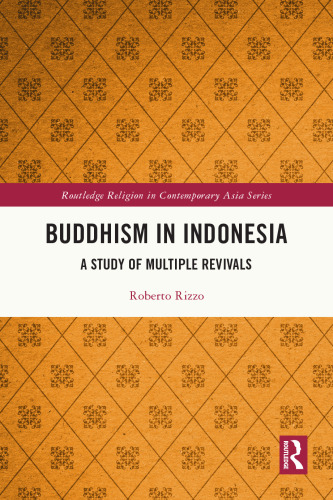 Buddhism in Indonesia A Study of Multiple Revivals