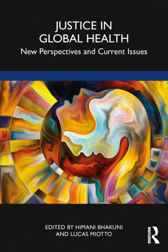 Justice in Global Health. New Perspectives and Current Issues