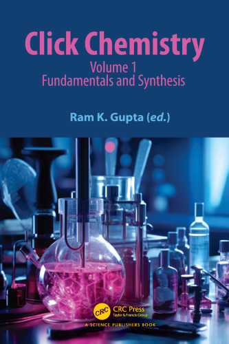 Click Chemistry: Volume 1: Fundamentals and Synthesis