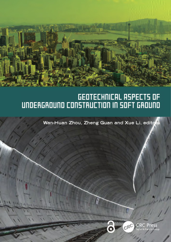 Geotechnical Aspects of Underground Construction in Soft Ground