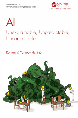 Al Unexplainable, Unpredictable, Uncontrollable