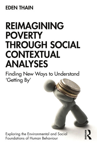 Reimagining Poverty Through Social Contextual Analyses: Finding New Ways to Understand ‘Getting By’