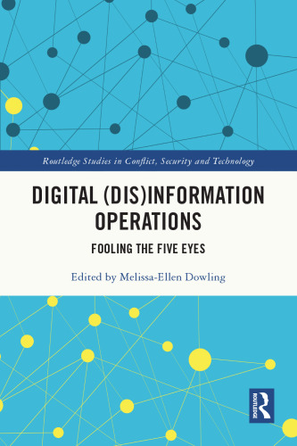 Digital (Dis)Information Operations: Fooling the Five Eyes