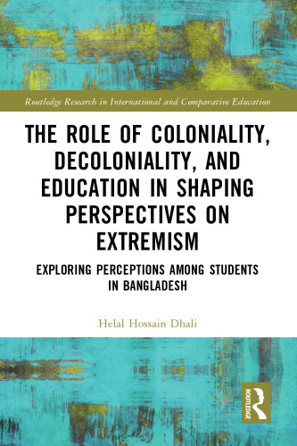 The Role of Coloniality, Decoloniality, and Education in Shaping Perspectives on Extremism