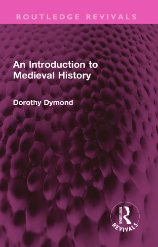 An Introduction to Medieval History (Routledge Revivals)