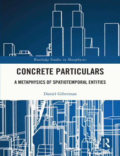 Concrete Particulars: A Metaphysics of Spatiotemporal Entities